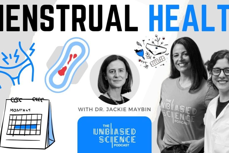 Unbiased Science - Menstrual Health