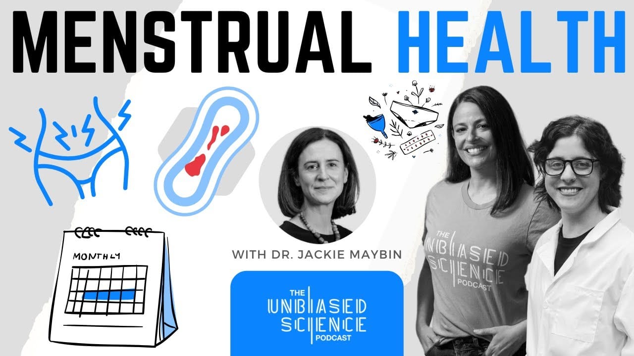 Unbiased Science - Menstrual Health