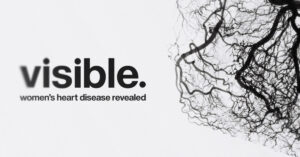 VISIBLE. Women's heart disease revealed